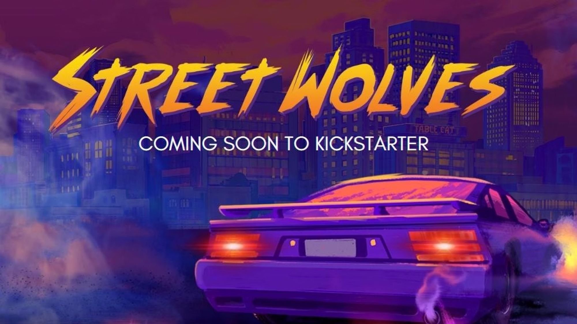 Street Wolves On Kickstarter?!