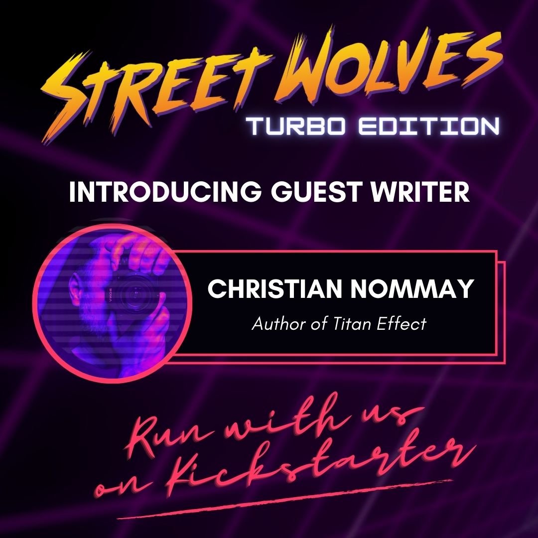 Titan Effect + Street Wolves?
