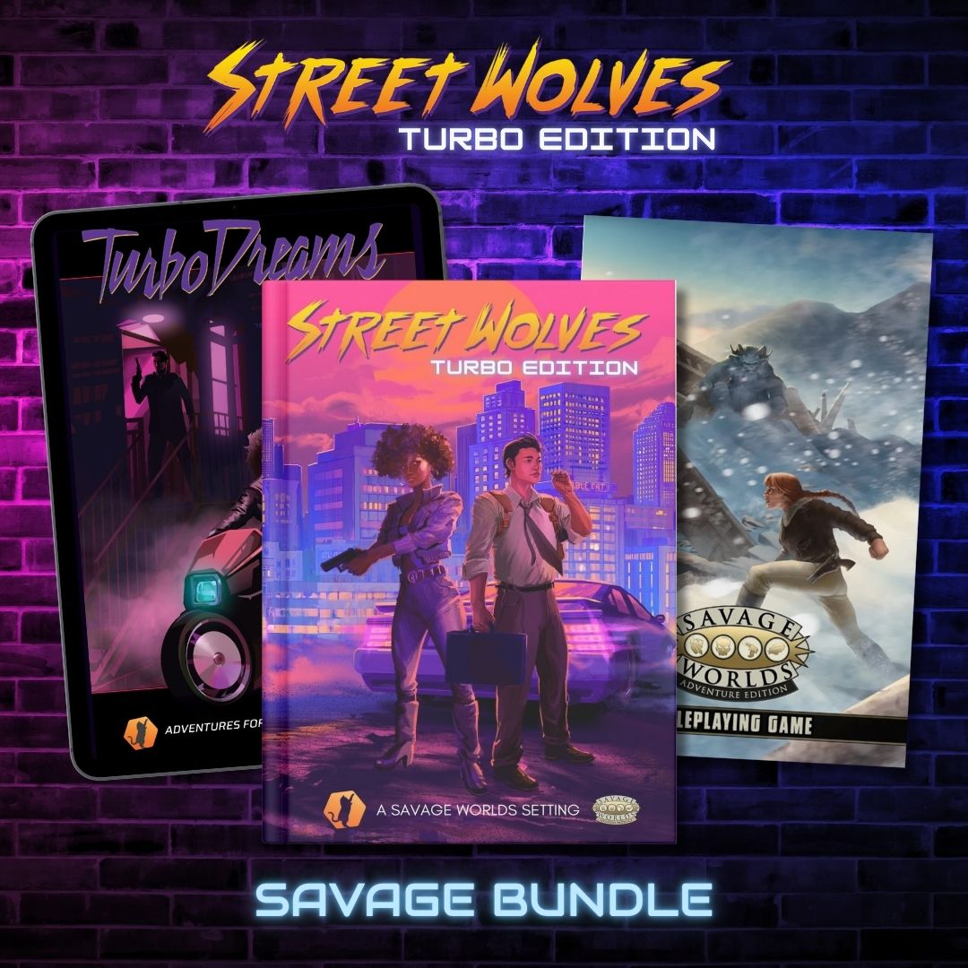 image showing three books. Turbo Dreams in back (on a tablet) and Street Wolves along with Savage Worlds Adventure Edition