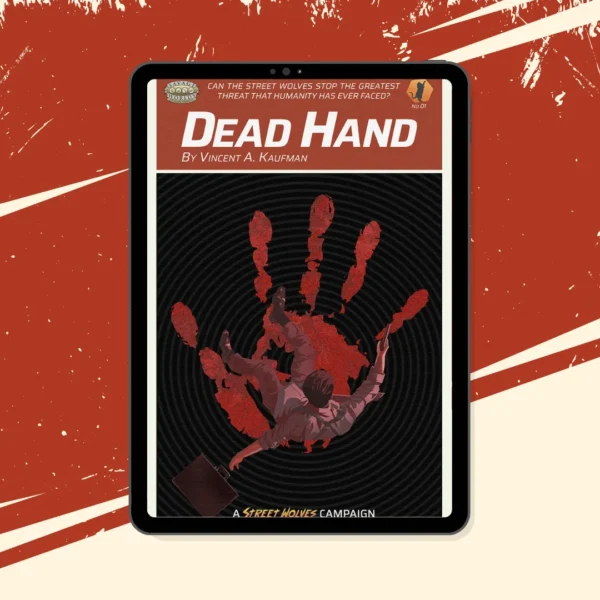 Dead Hand: A Street Wolves Campaign for Savage Worlds (PDF only)